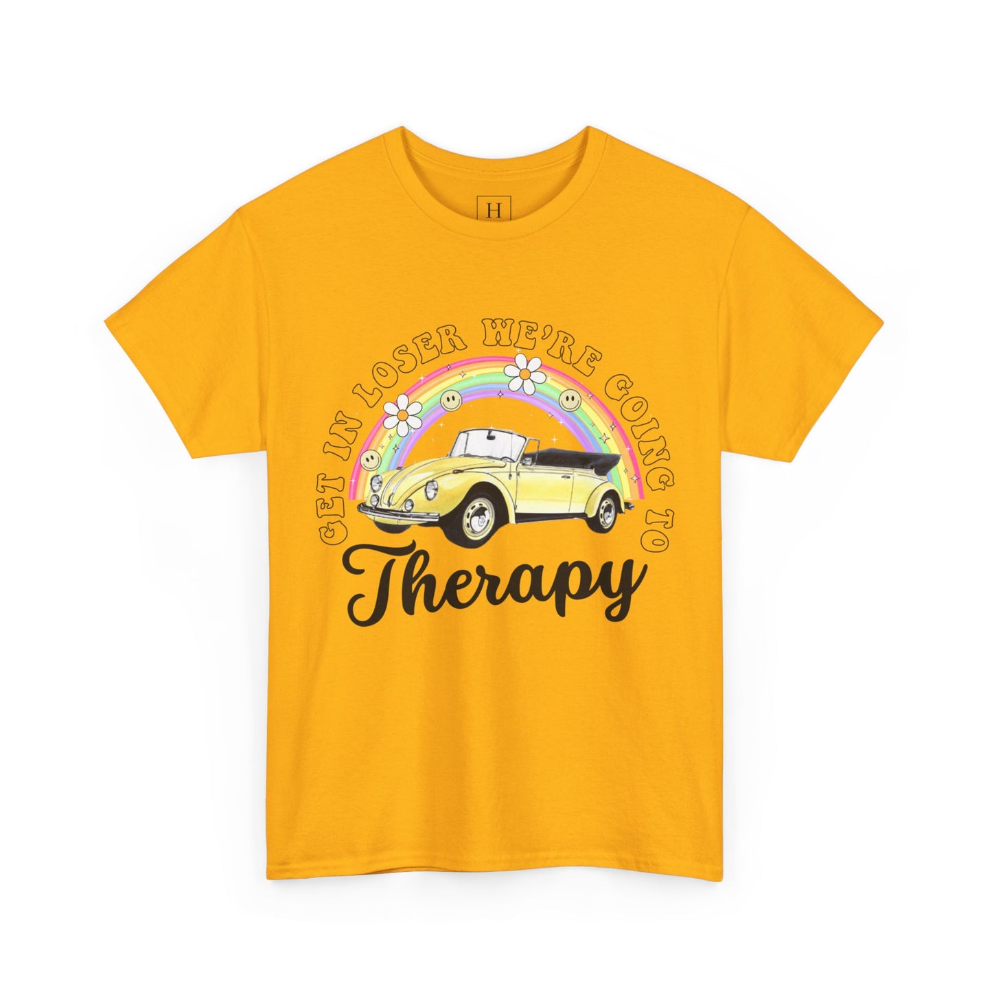 Get In Loser We're Going To Therapy Tee