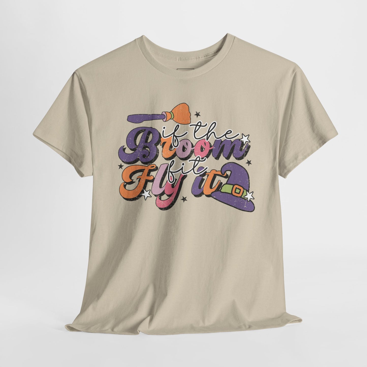 If The Broom Fits, Fly It T-Shirt