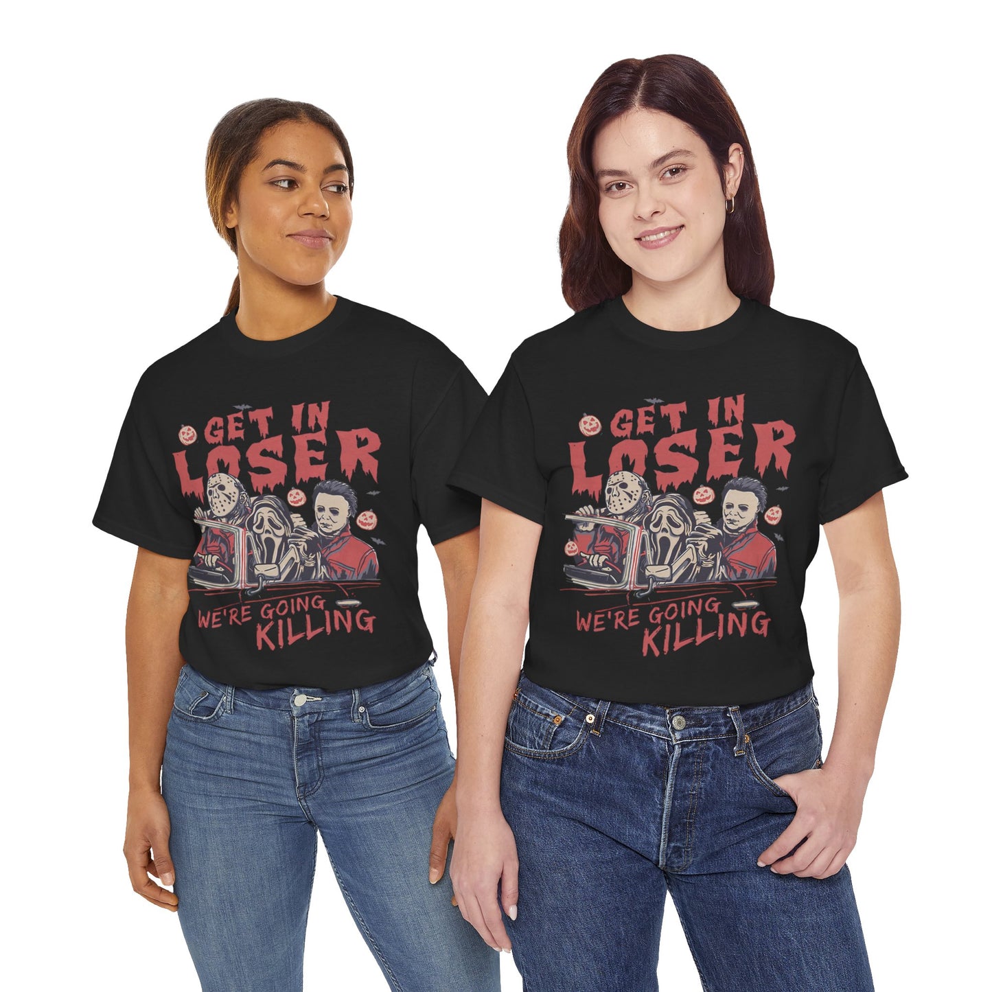Get In Loser Shirt