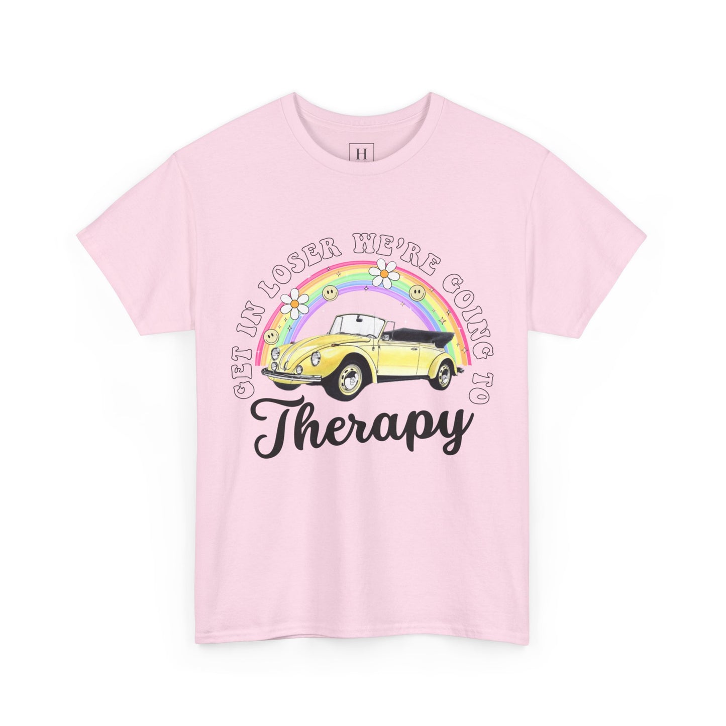Get In Loser We're Going To Therapy Tee