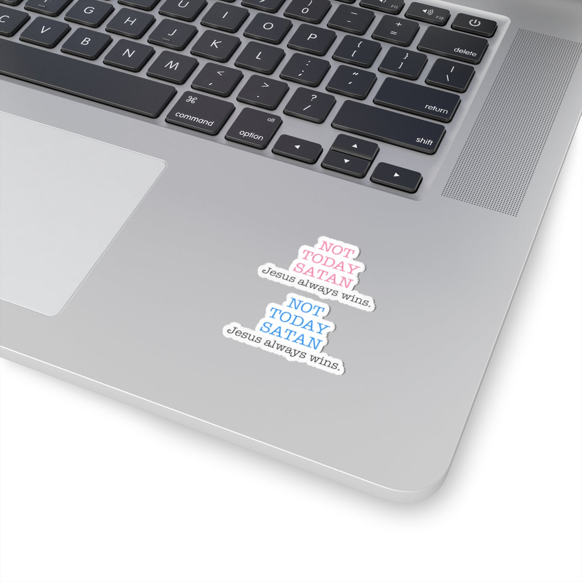 Not Today Satan Jesus Always Wins Christian Kiss-Cut (2) Stickers in Pink and Blue