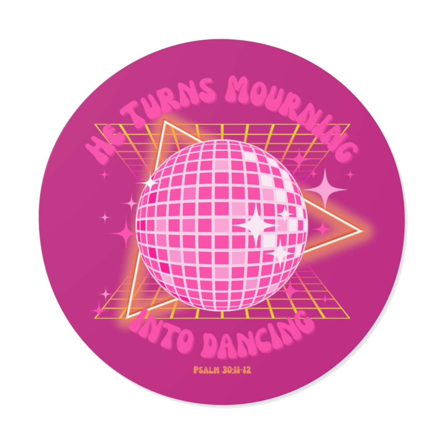 mourning into dancing christian Round Vinyl Stickers