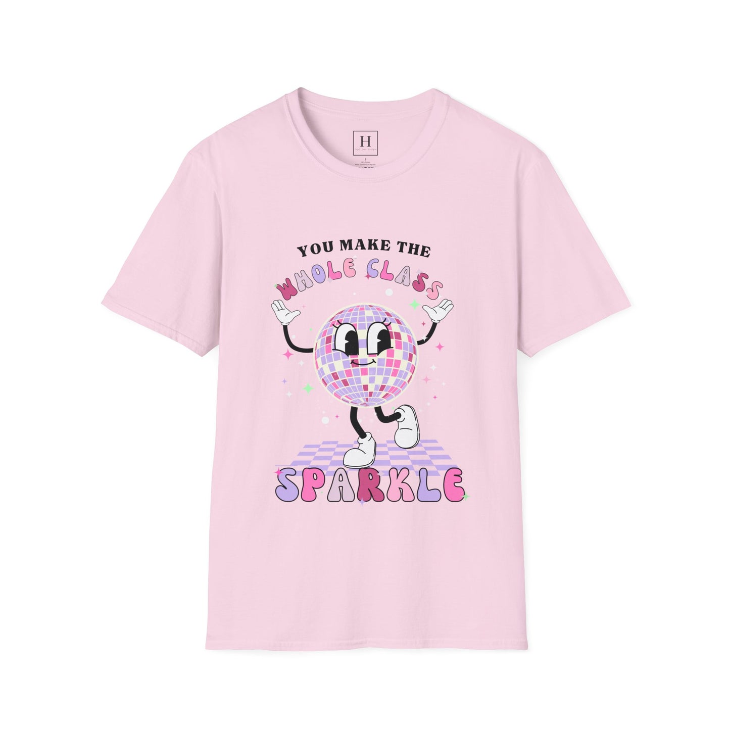 You Make The Whole Class Sparkle Teacher T-Shirt (Front Only)