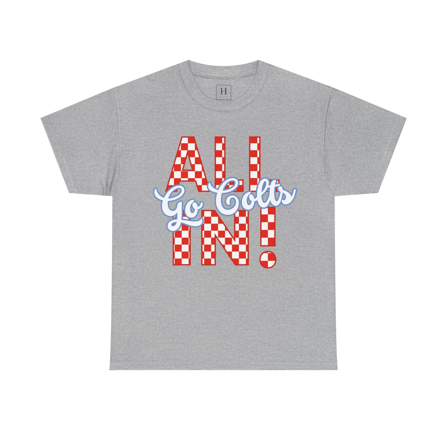 ALL IN GO COLTS - Unisex