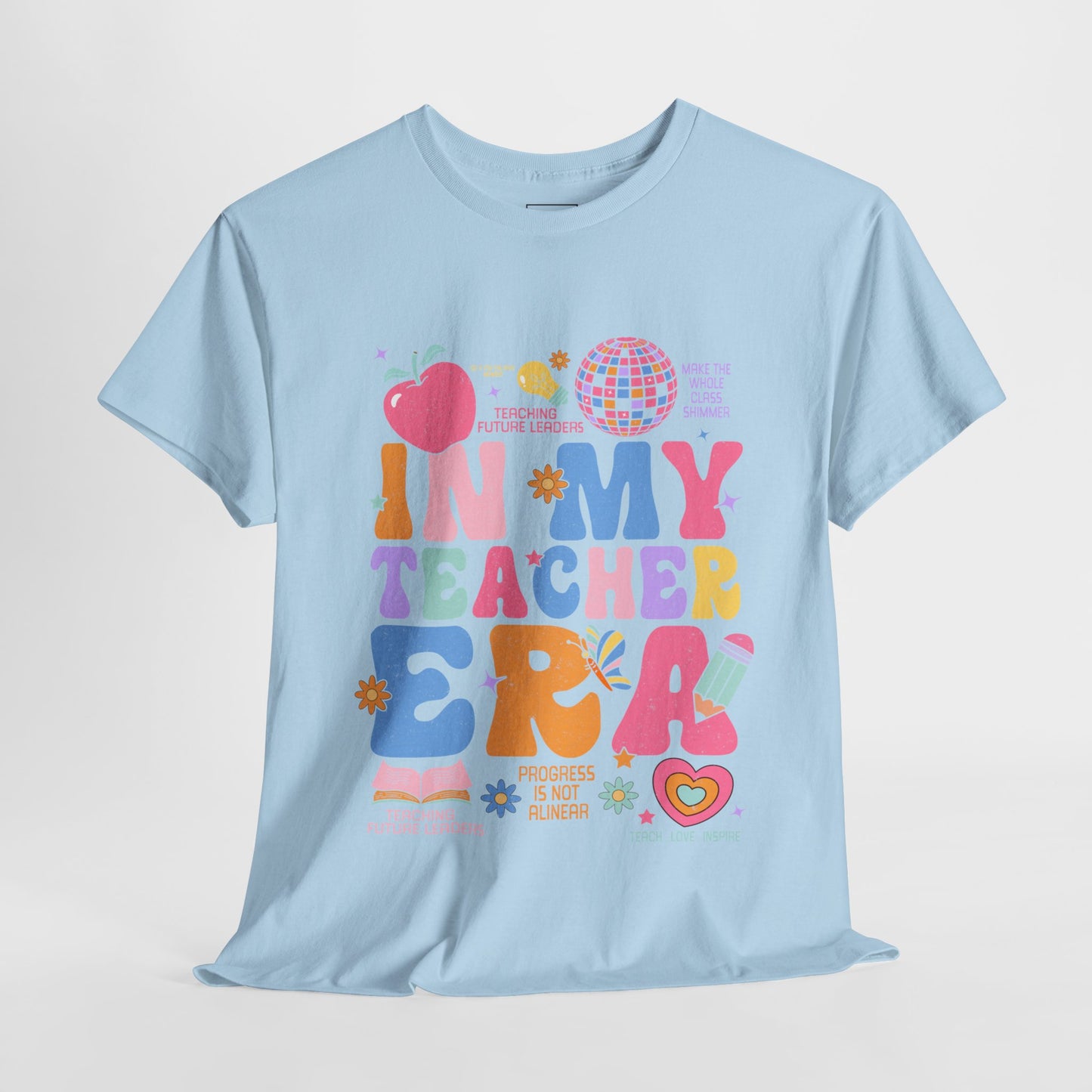 In My Teacher Era T-Shirt
