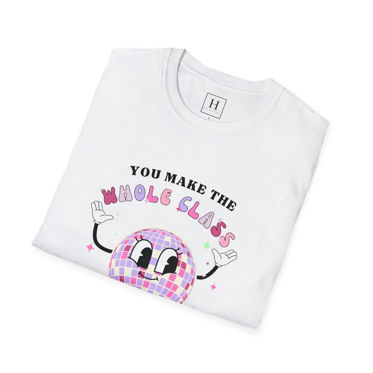 You Make The Whole Class Sparkle Teacher T-Shirt (Front Only)