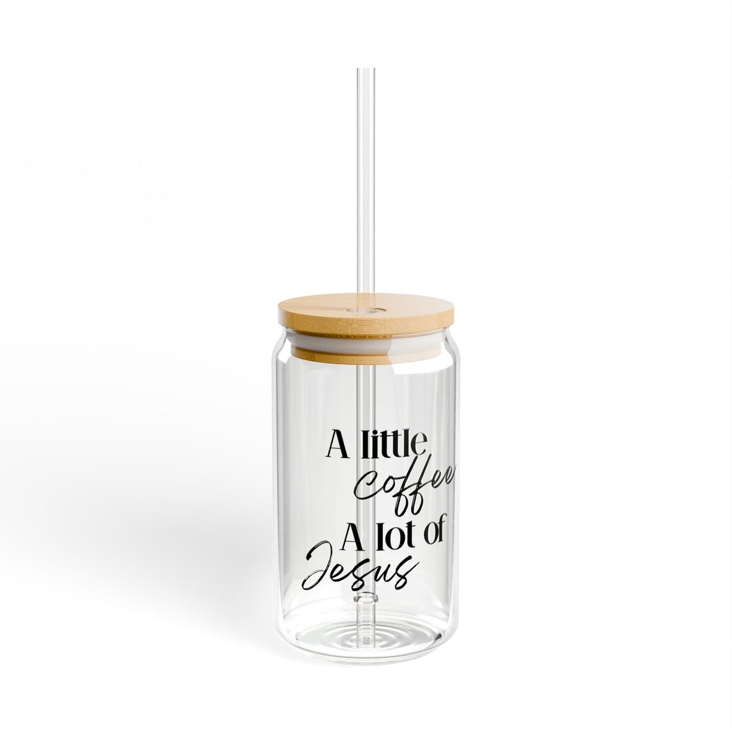 coffee and jesus Sipper Glass, 16oz