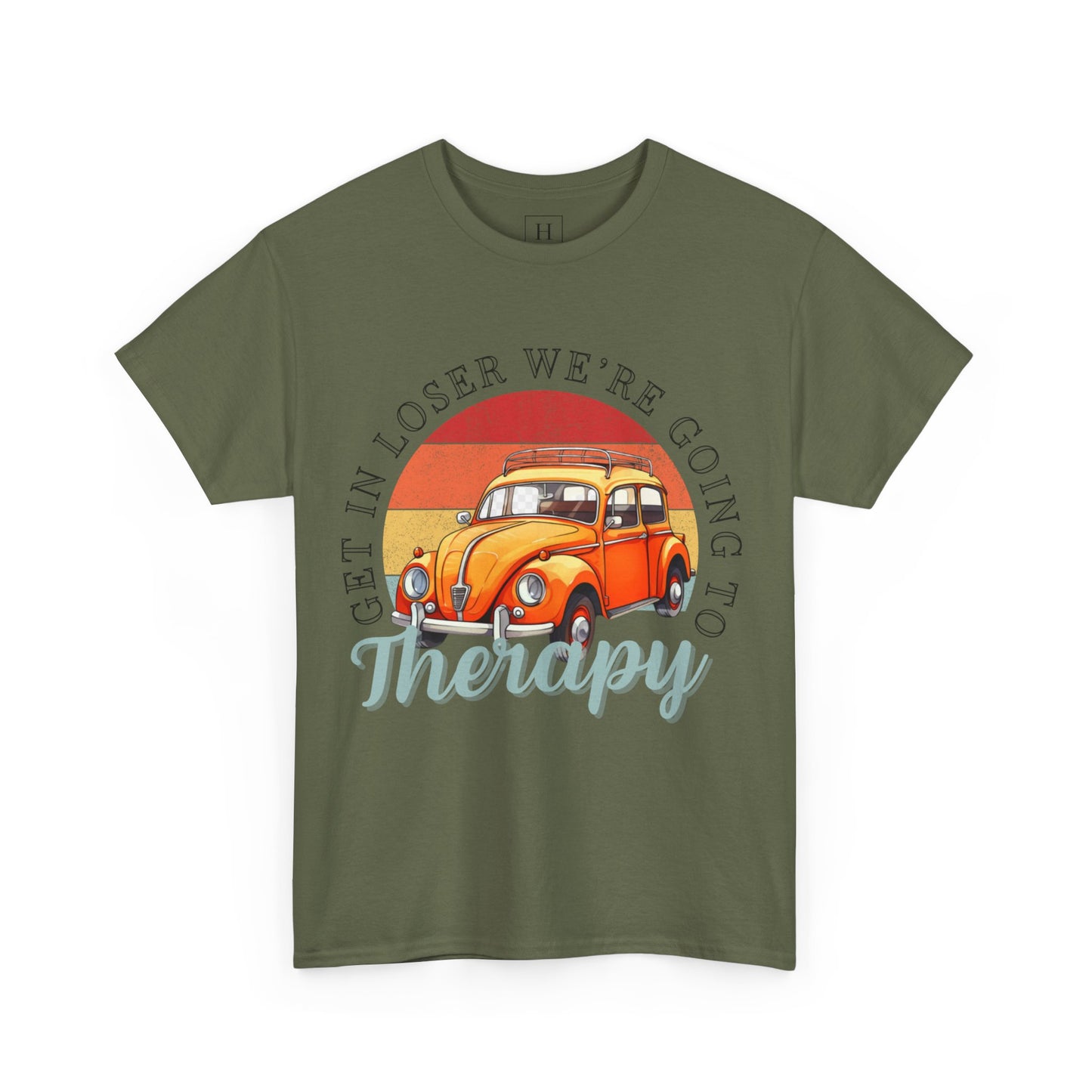 Get In Loser We're Going To Therapy VW Tee