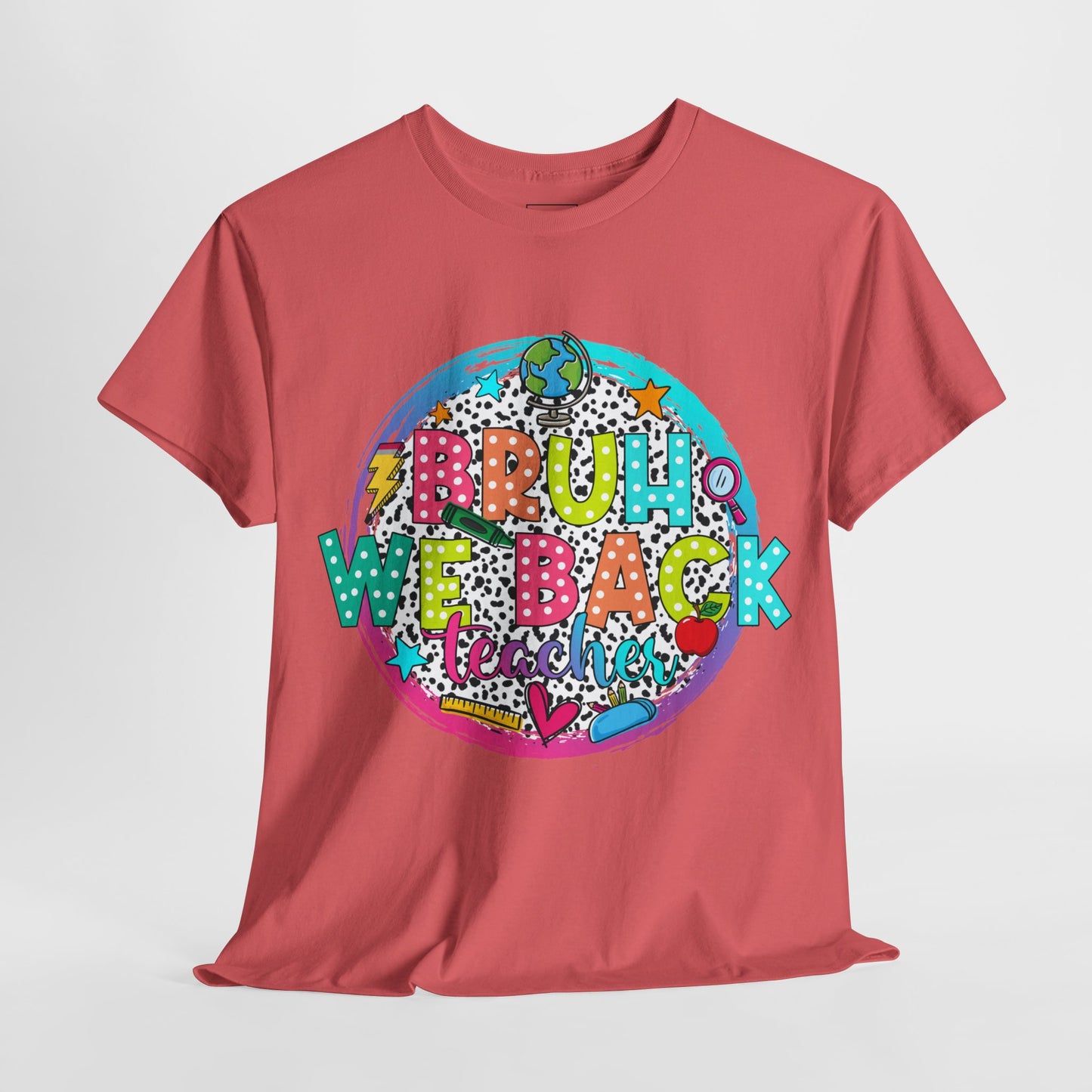 Bruh We Back Teacher T-Shirt