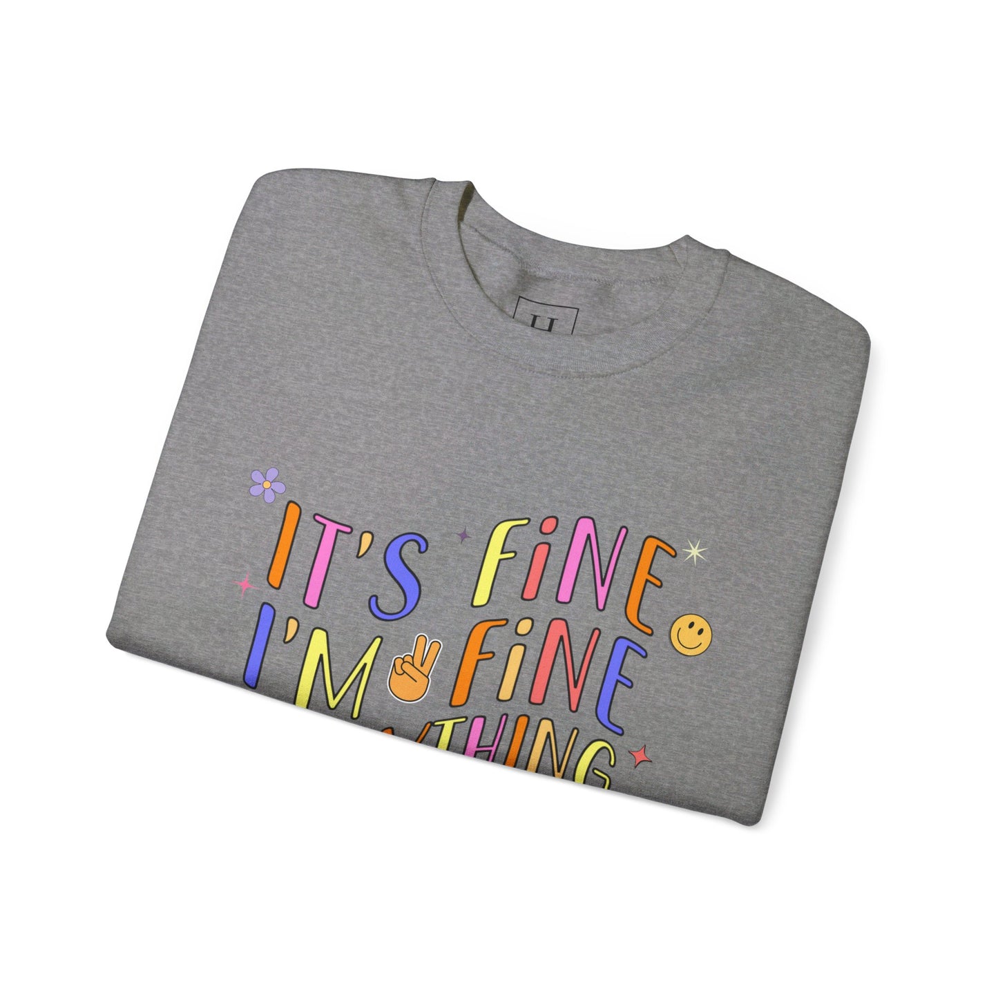 It's Fine, Everything Is Fine Sweater