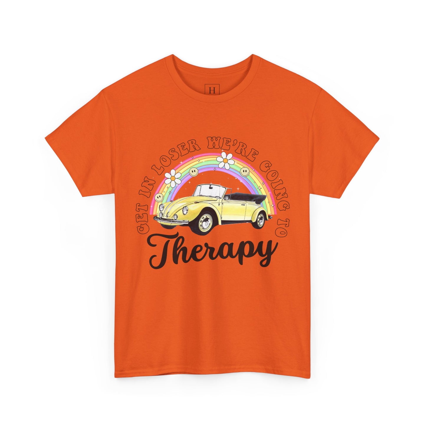 Get In Loser We're Going To Therapy Tee