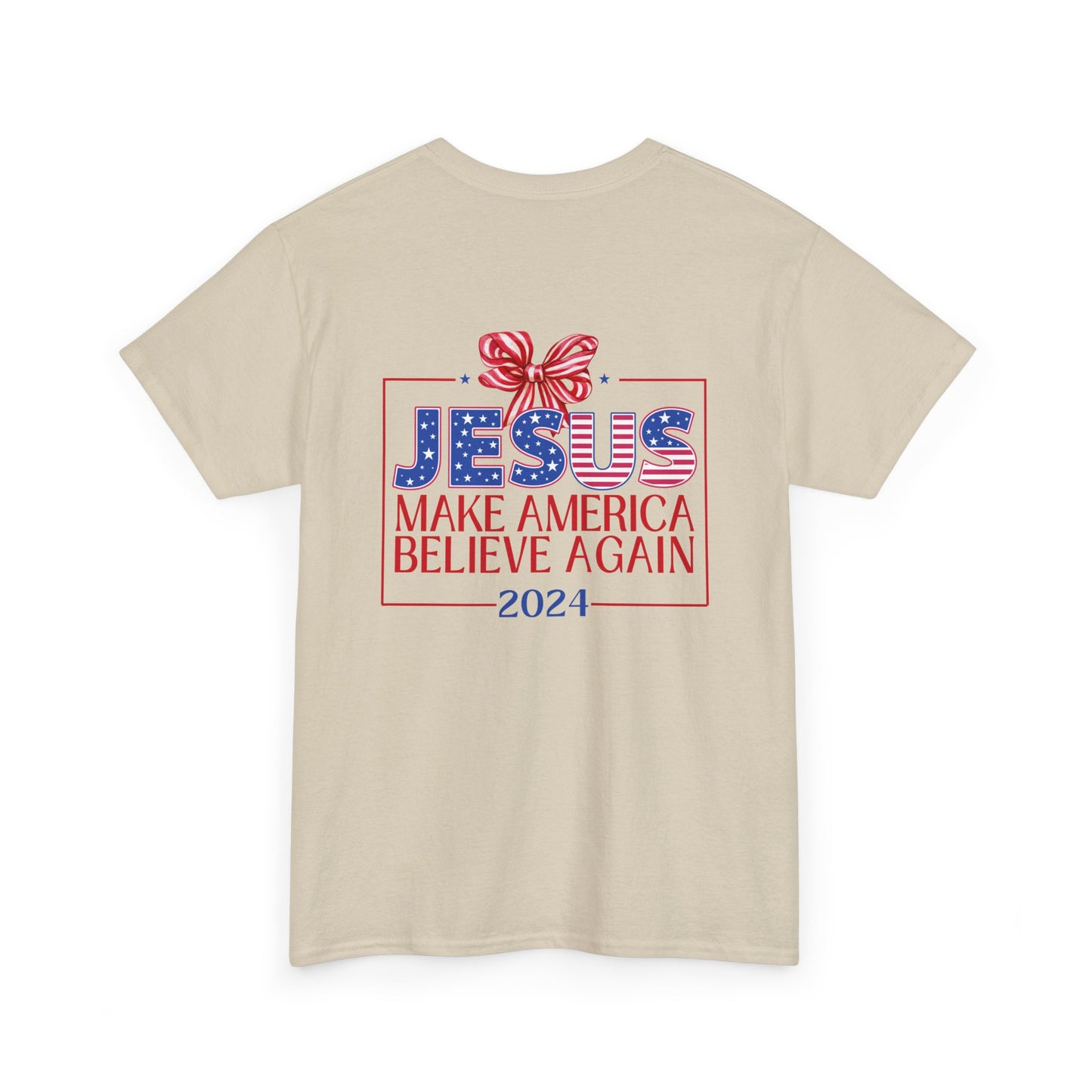 Make America Believe Again 2024 Red White and Blue Christian Tee