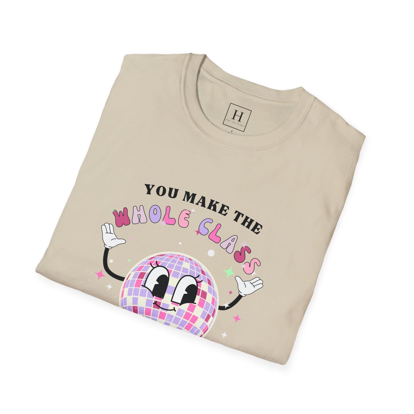 You Make The Whole Class Sparkle Teacher T-Shirt (Front Only)