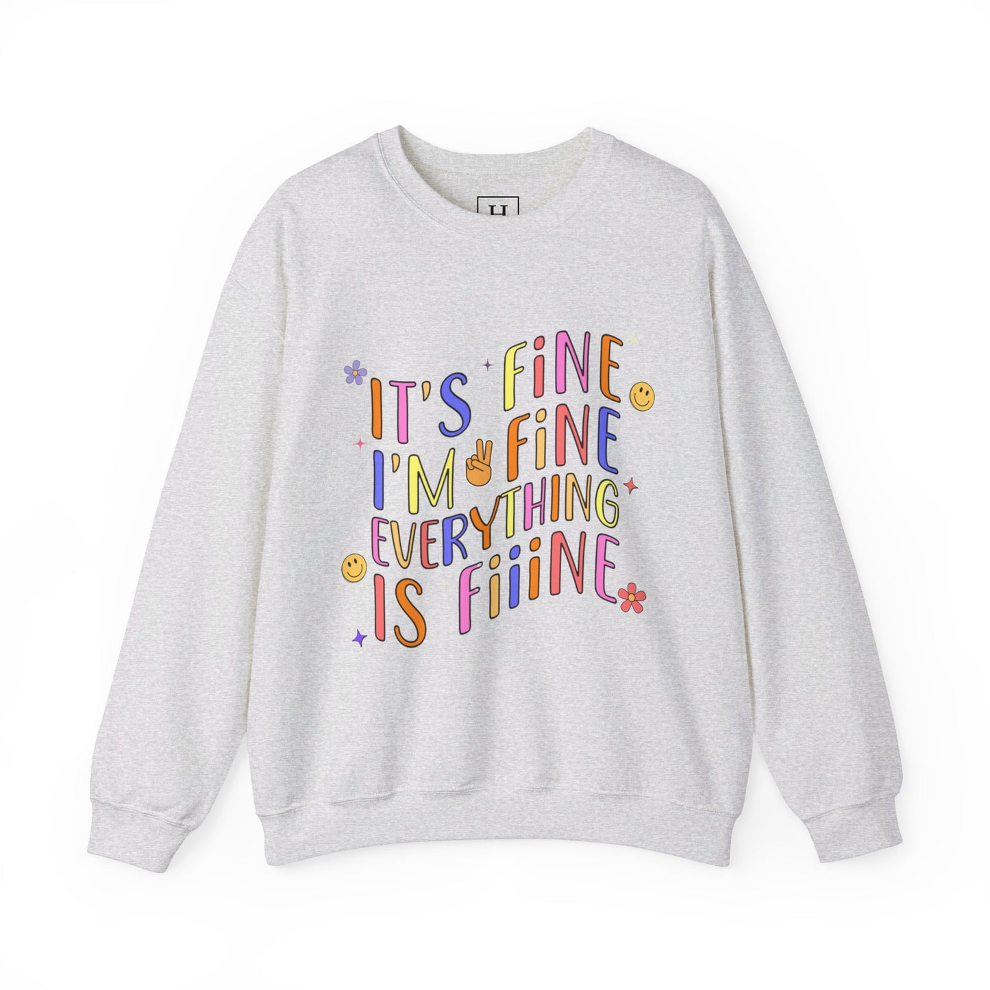 It's Fine, Everything Is Fine Sweater