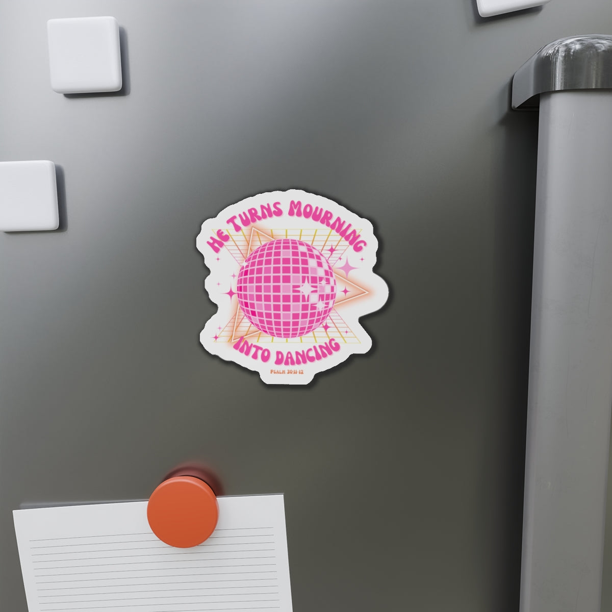 Turn Mourning Into Dancing Christian Magnet