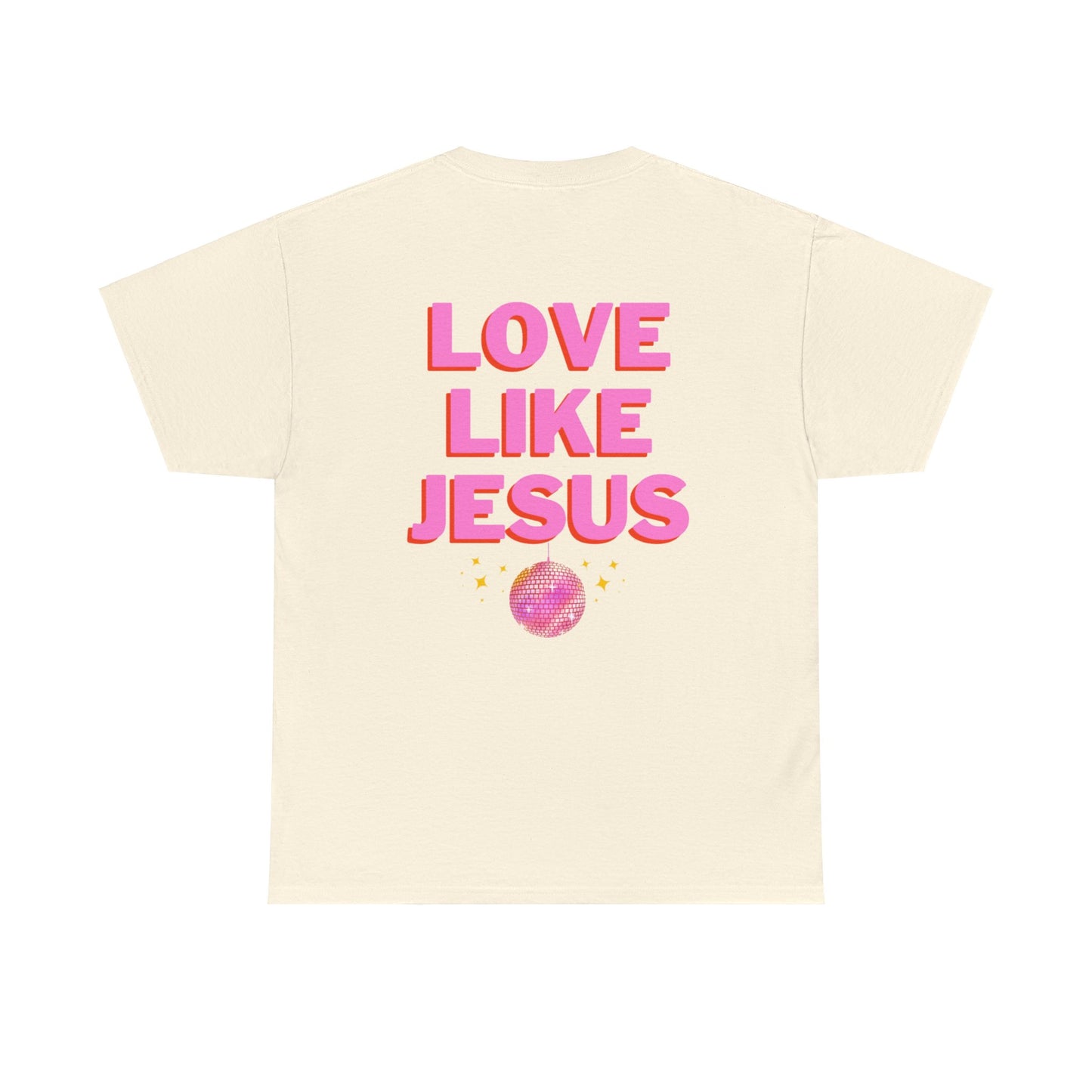 Love like jesus disco christian shirt pink (front and back)