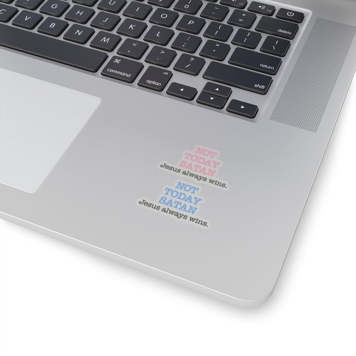Not Today Satan Jesus Always Wins Christian Kiss-Cut (2) Stickers in Pink and Blue