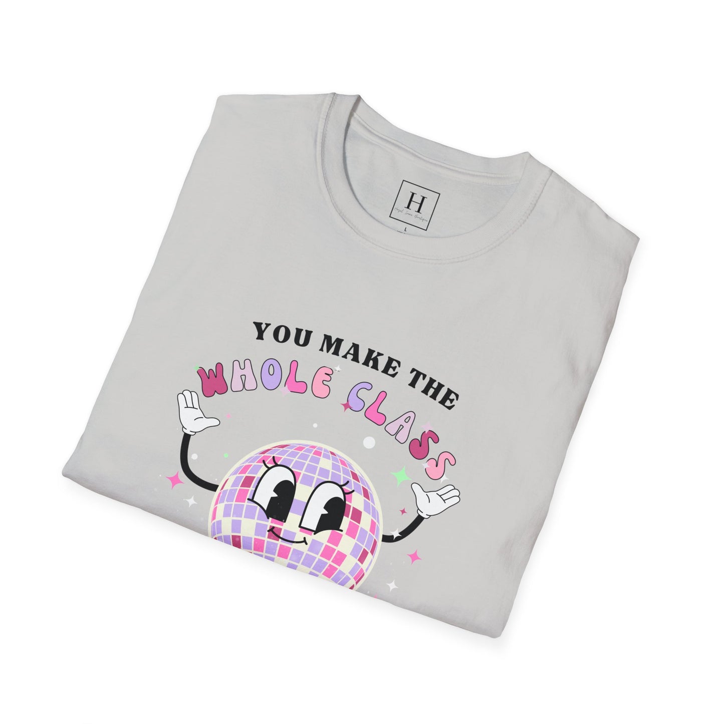 You Make The Whole Class Sparkle Teacher T-Shirt (Front Only)