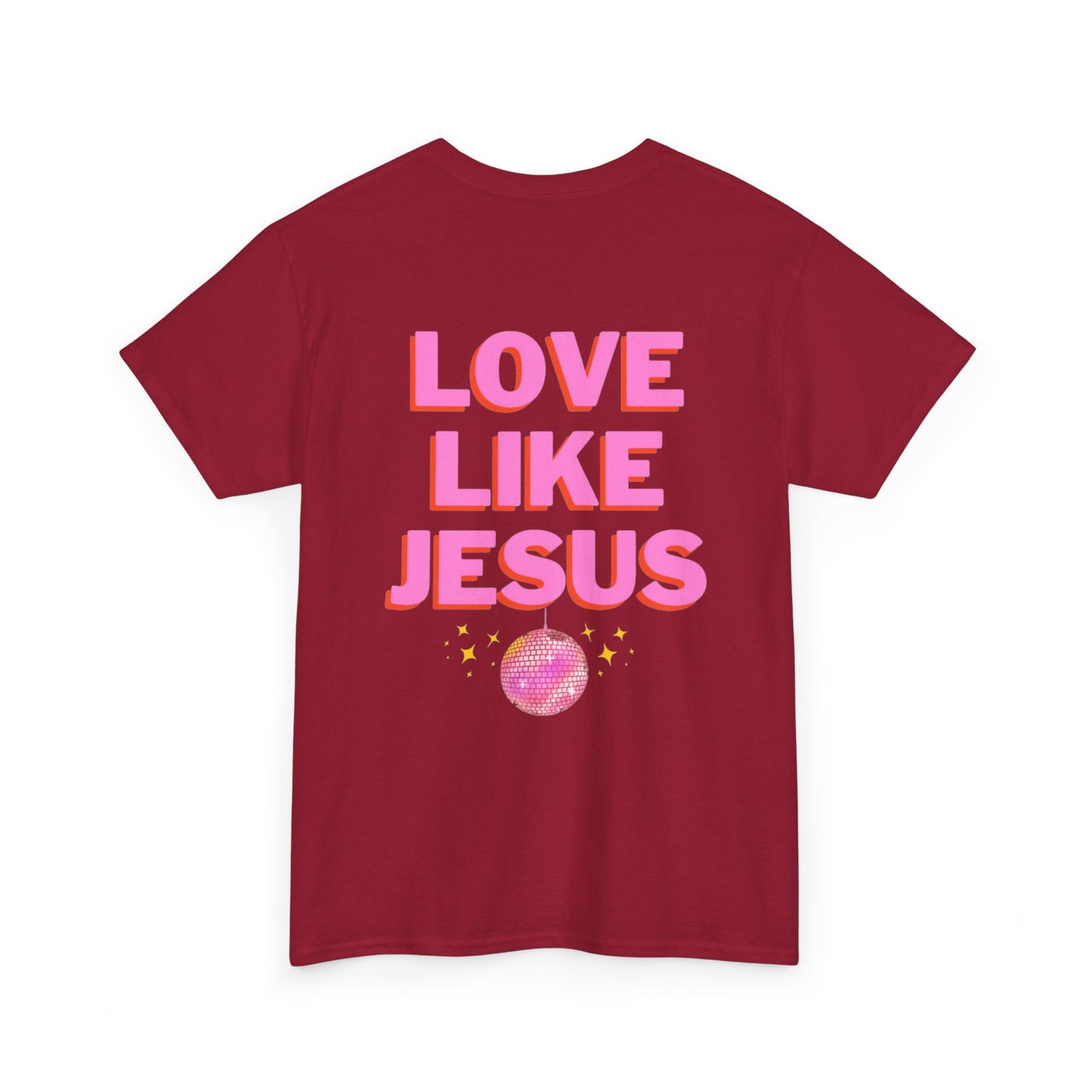 Love like jesus disco christian shirt pink (front and back)