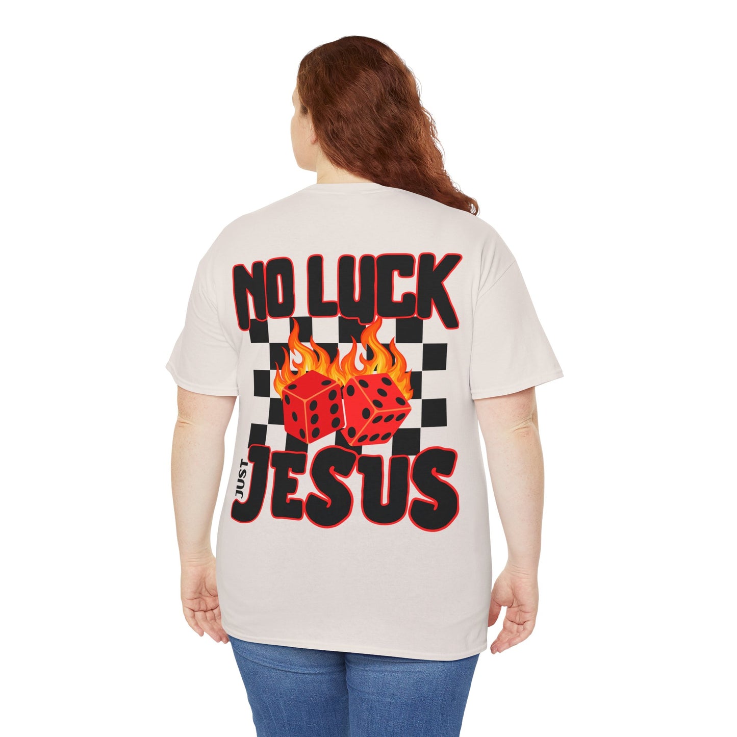 NO LUCK JUST JESUS DICE CHRISTIAN SHIRT (Front and Back)