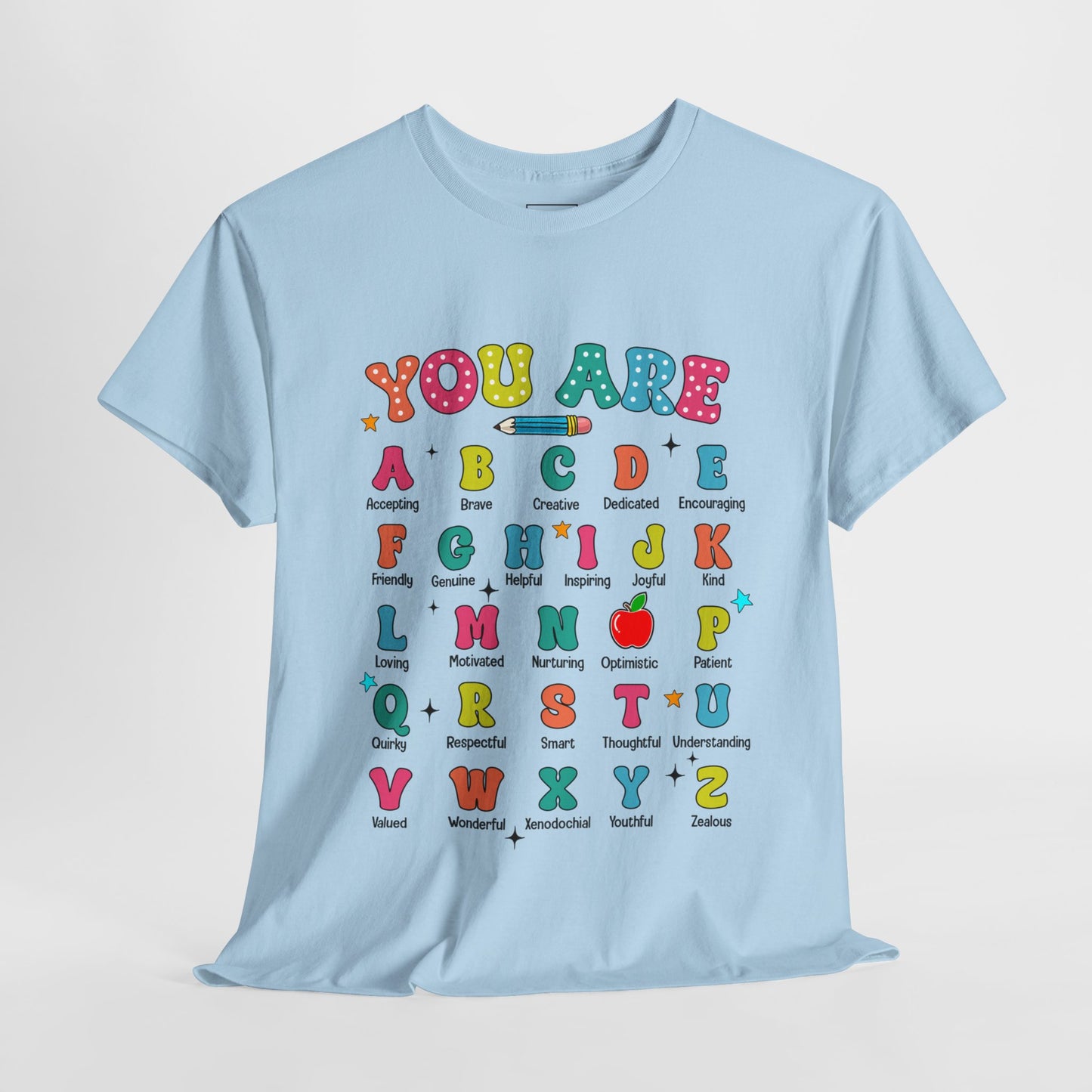 You Are A-Z Teacher T-Shirt