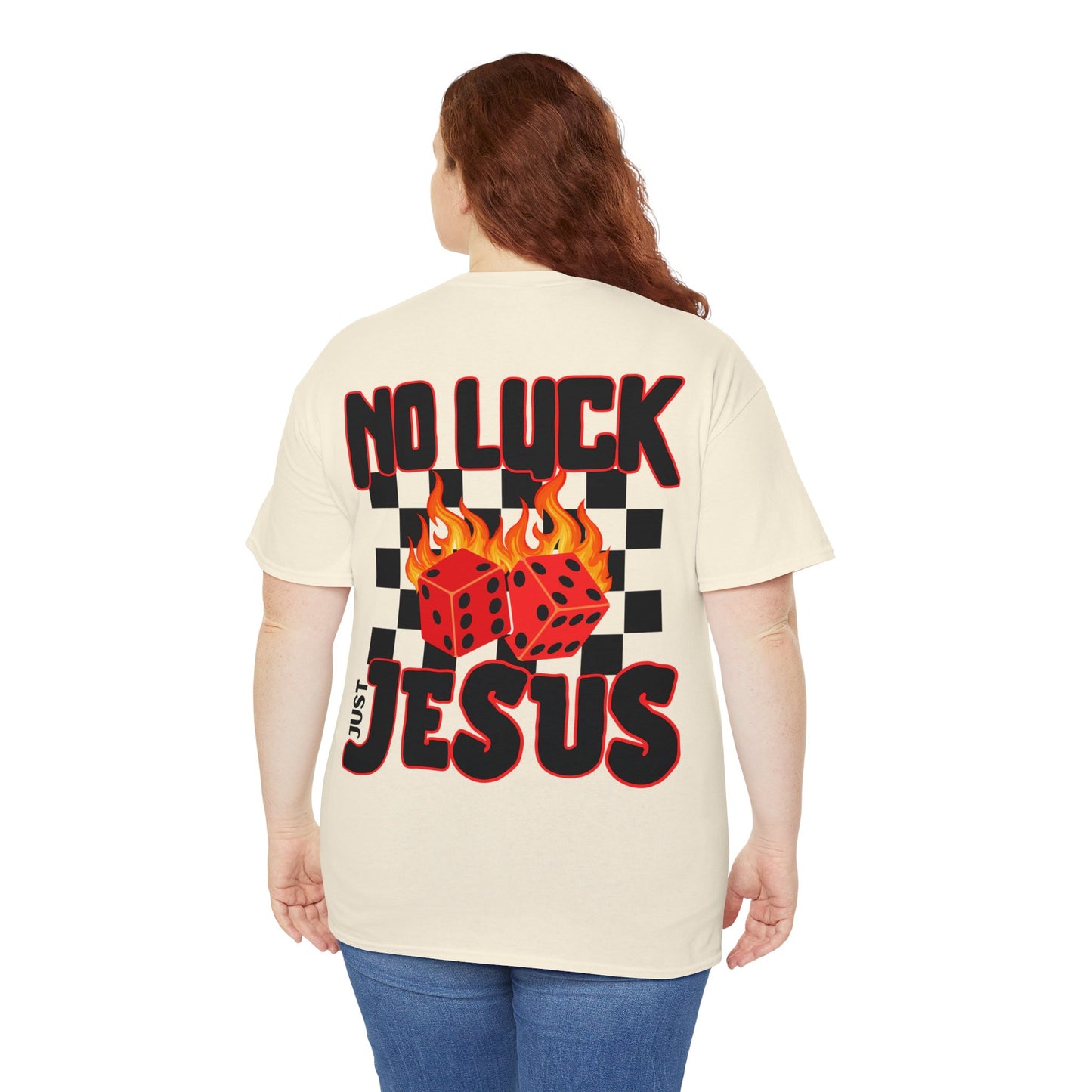 NO LUCK JUST JESUS DICE CHRISTIAN SHIRT (Front and Back)