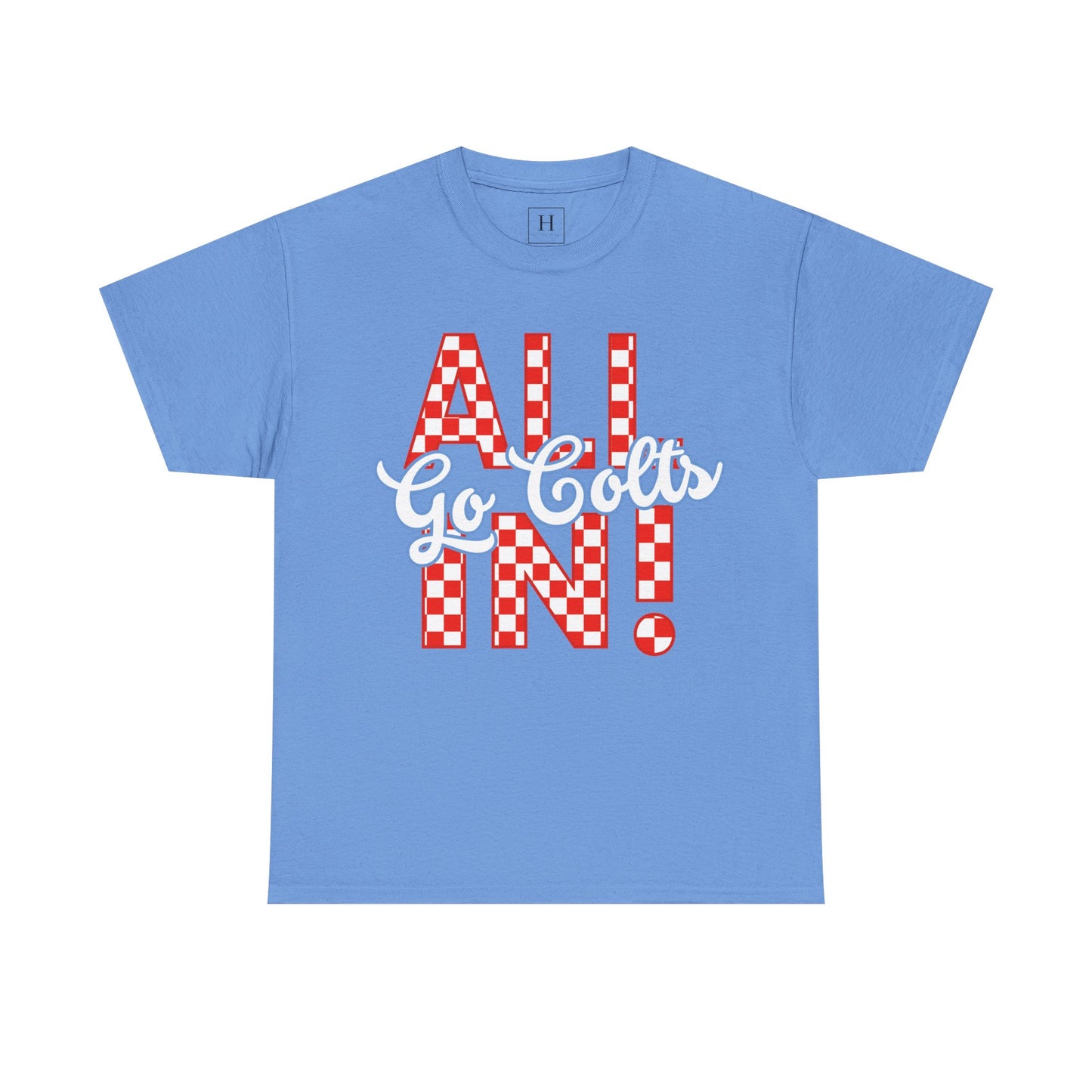 ALL IN GO COLTS - Unisex