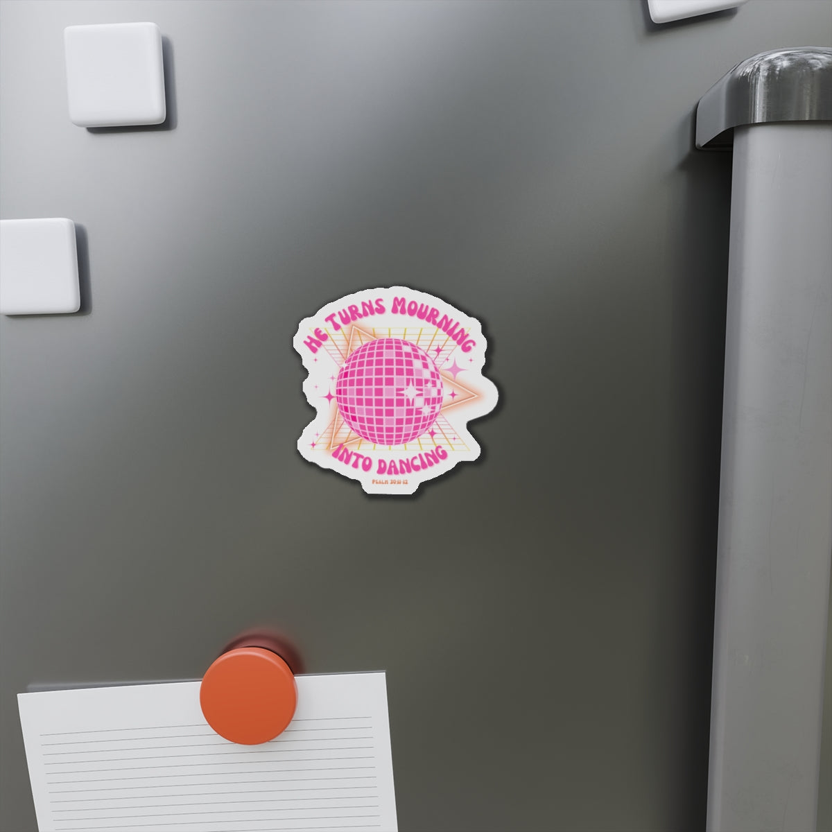 Turn Mourning Into Dancing Christian Magnet