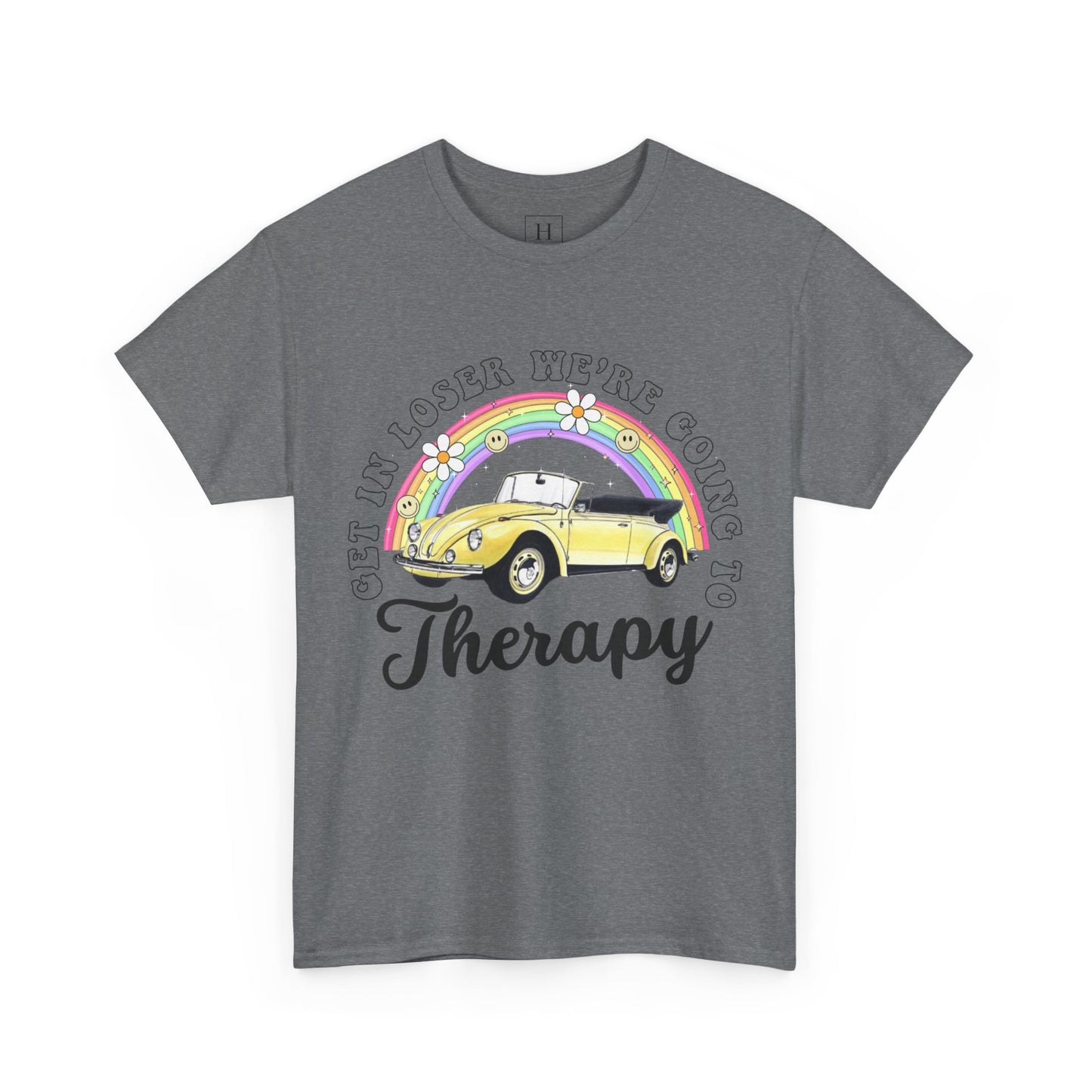 Get In Loser We're Going To Therapy Tee