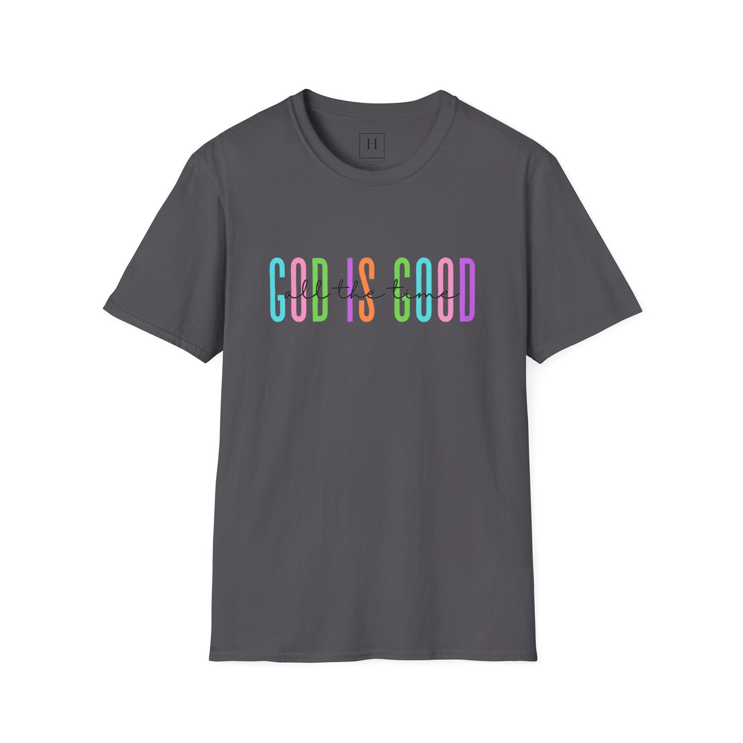 God Is Good All The Time Christian T-shirt