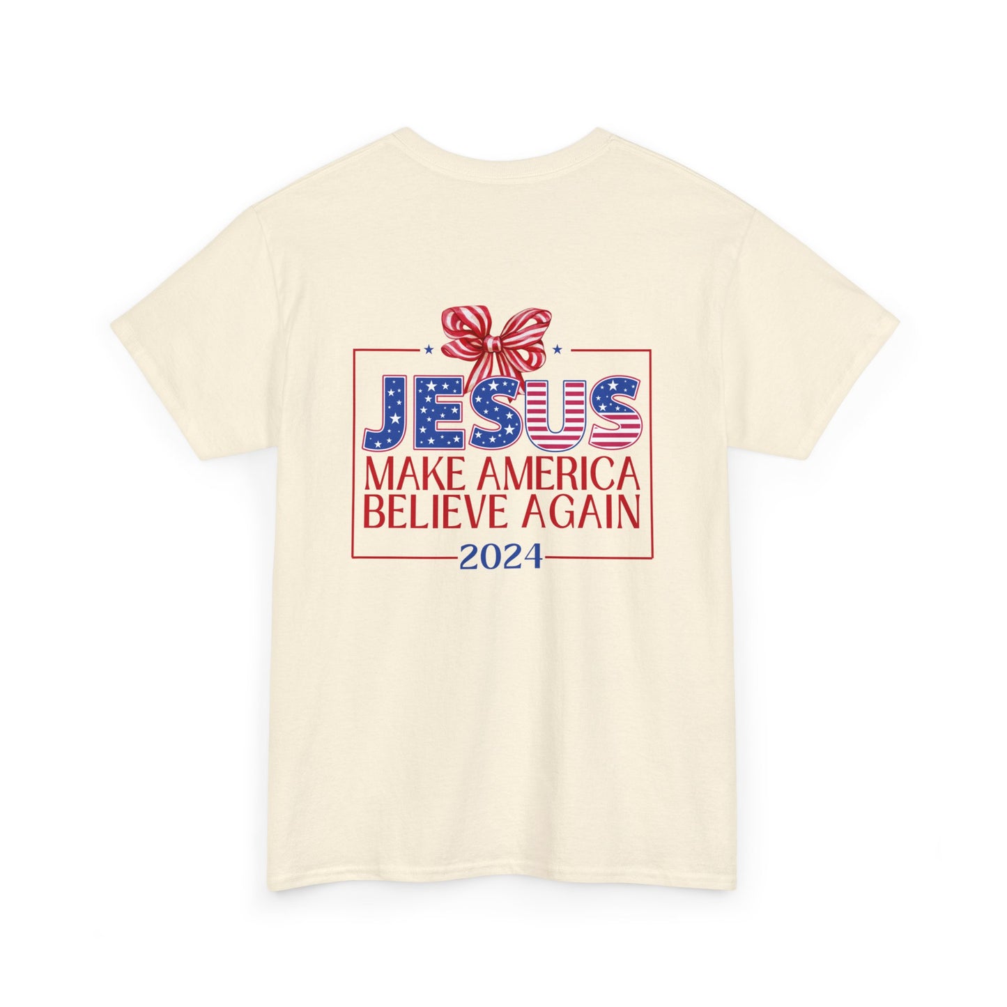 Make America Believe Again 2024 Red White and Blue Christian Tee