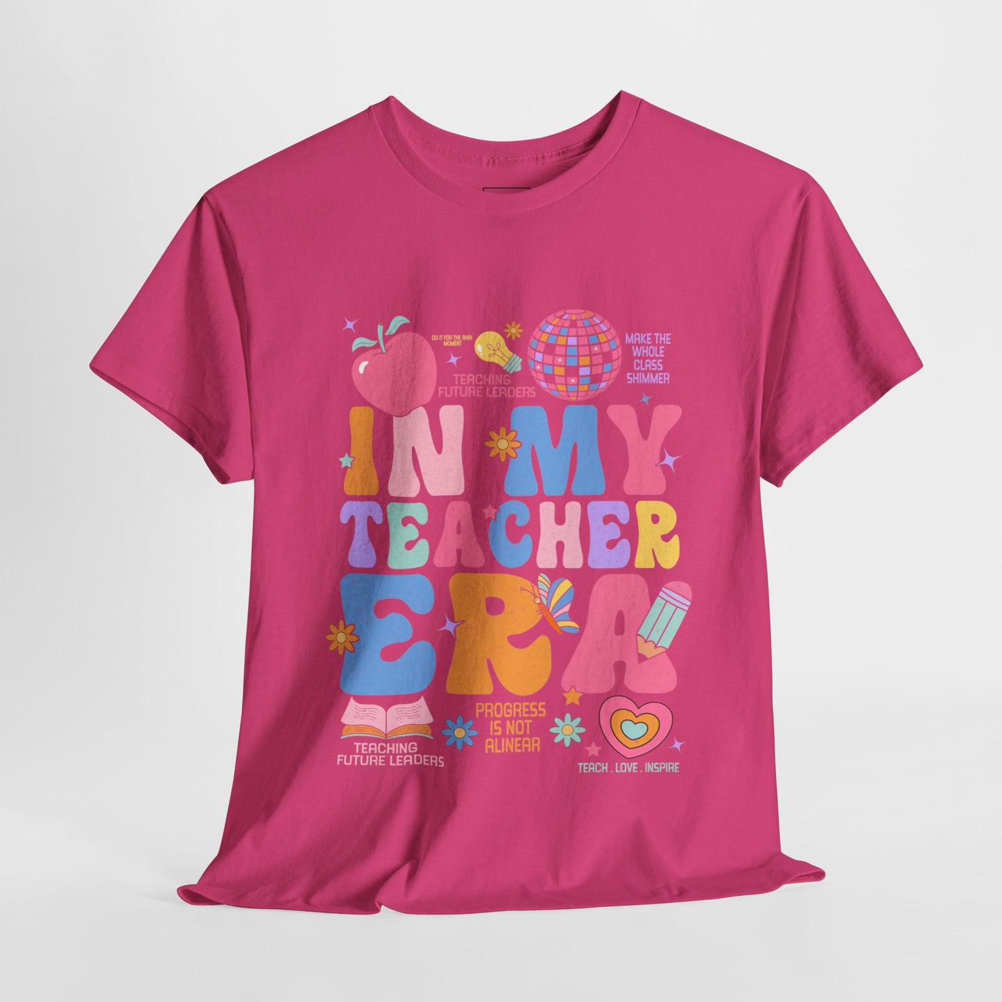 In My Teacher Era T-Shirt