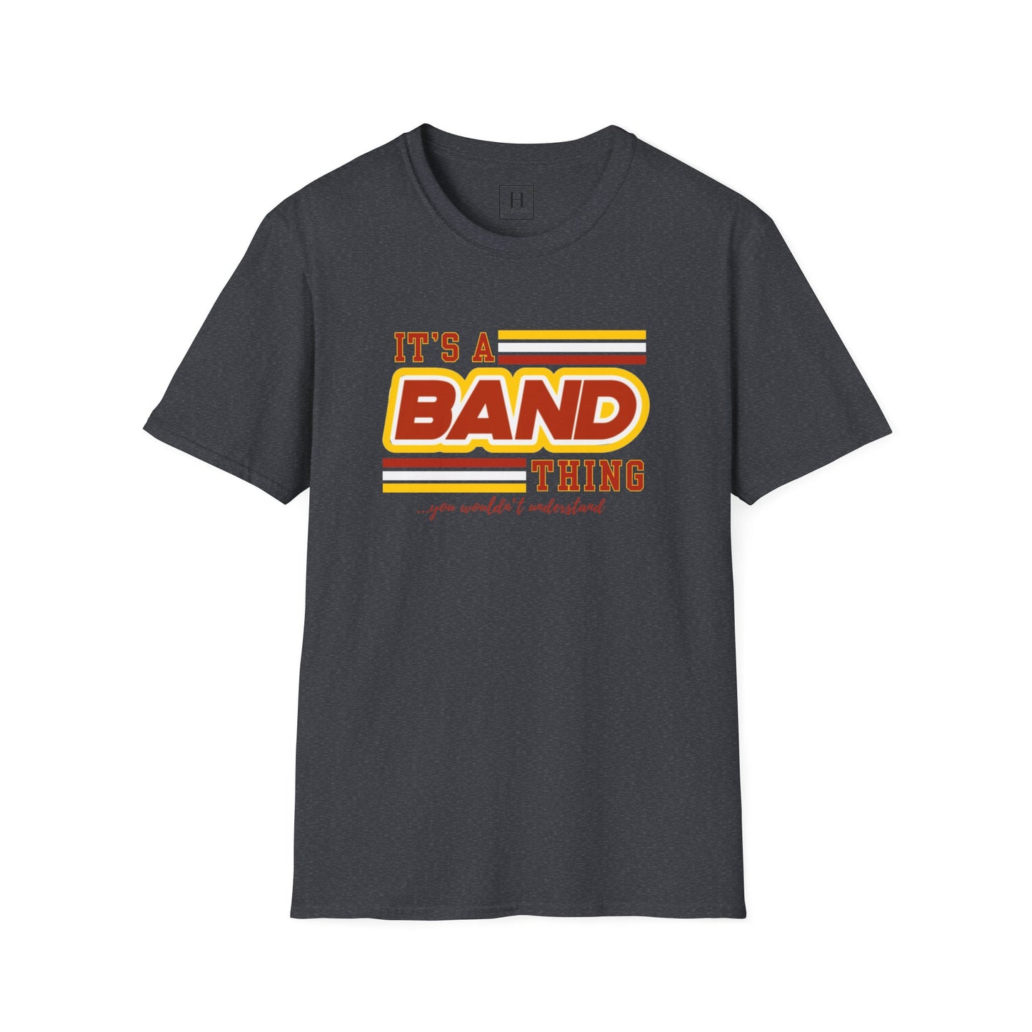 It's A Band Thing T-Shirt (Front Only)