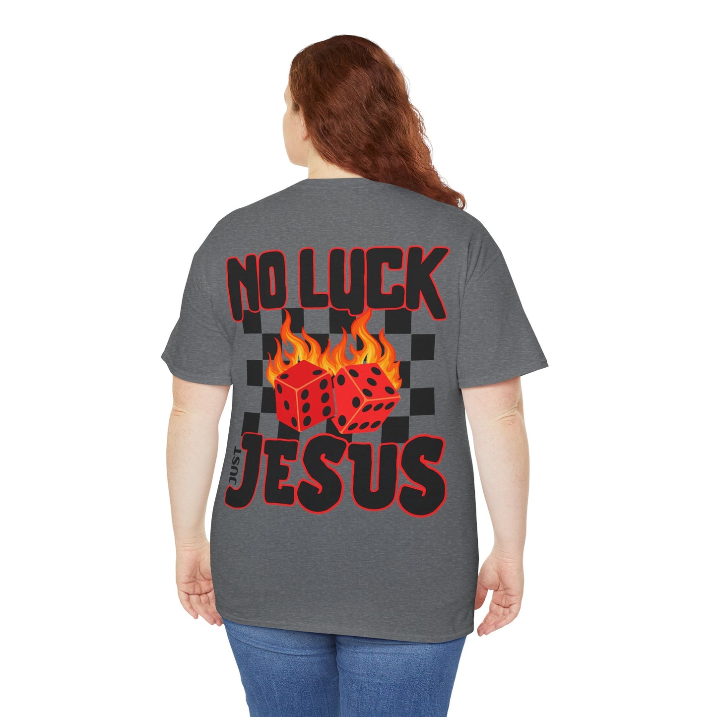 NO LUCK JUST JESUS DICE CHRISTIAN SHIRT (Front and Back)