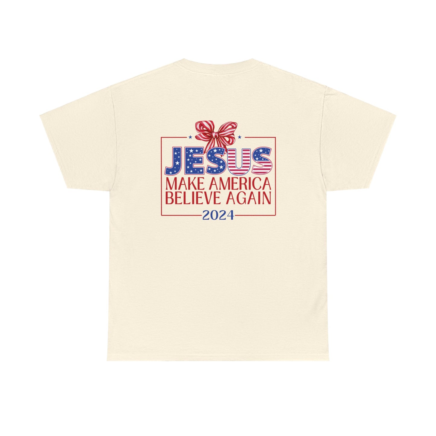 Make America Believe Again 2024 Red White and Blue Christian Tee