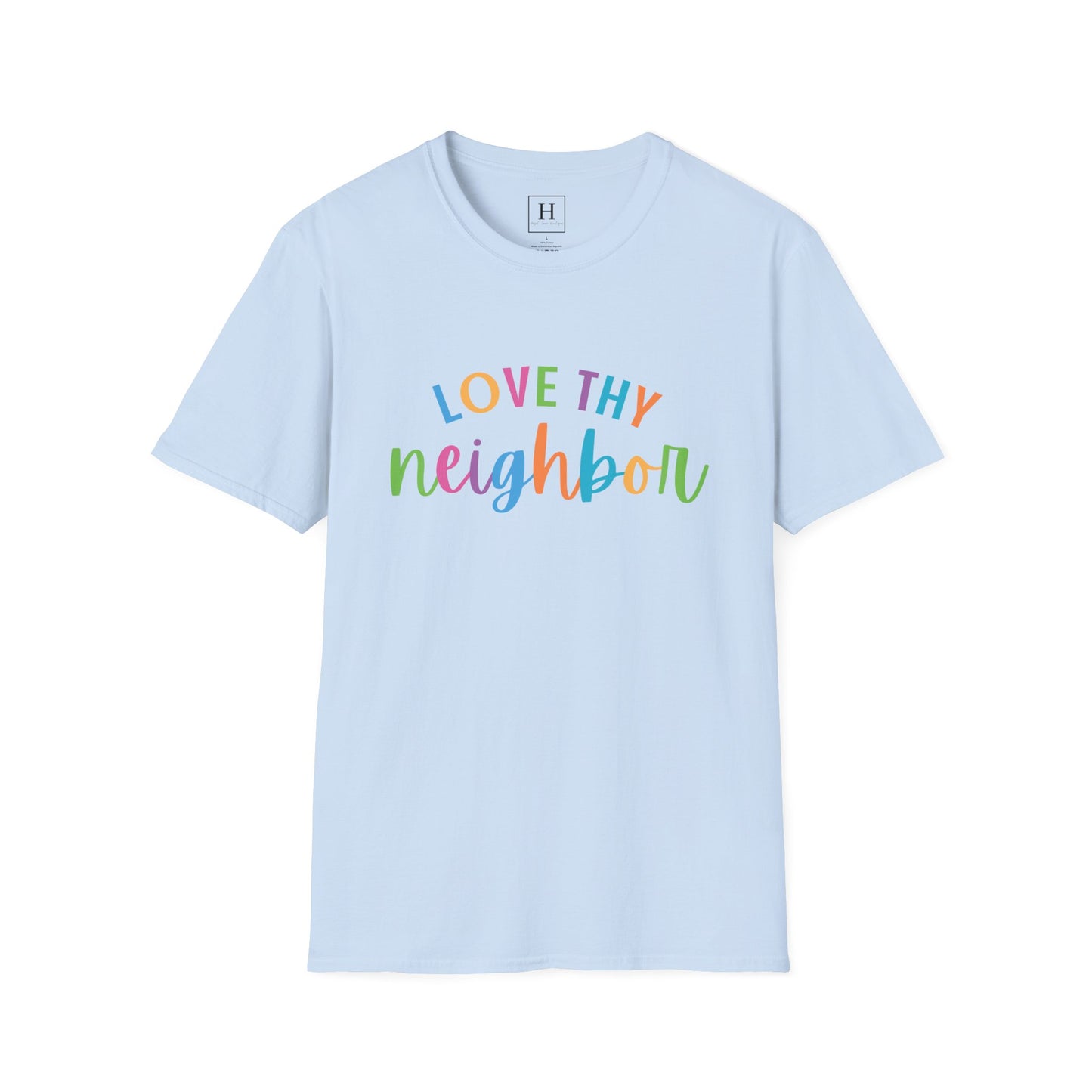 Bright Rainbow Color Love Thy Neighbor Christian T-shirt