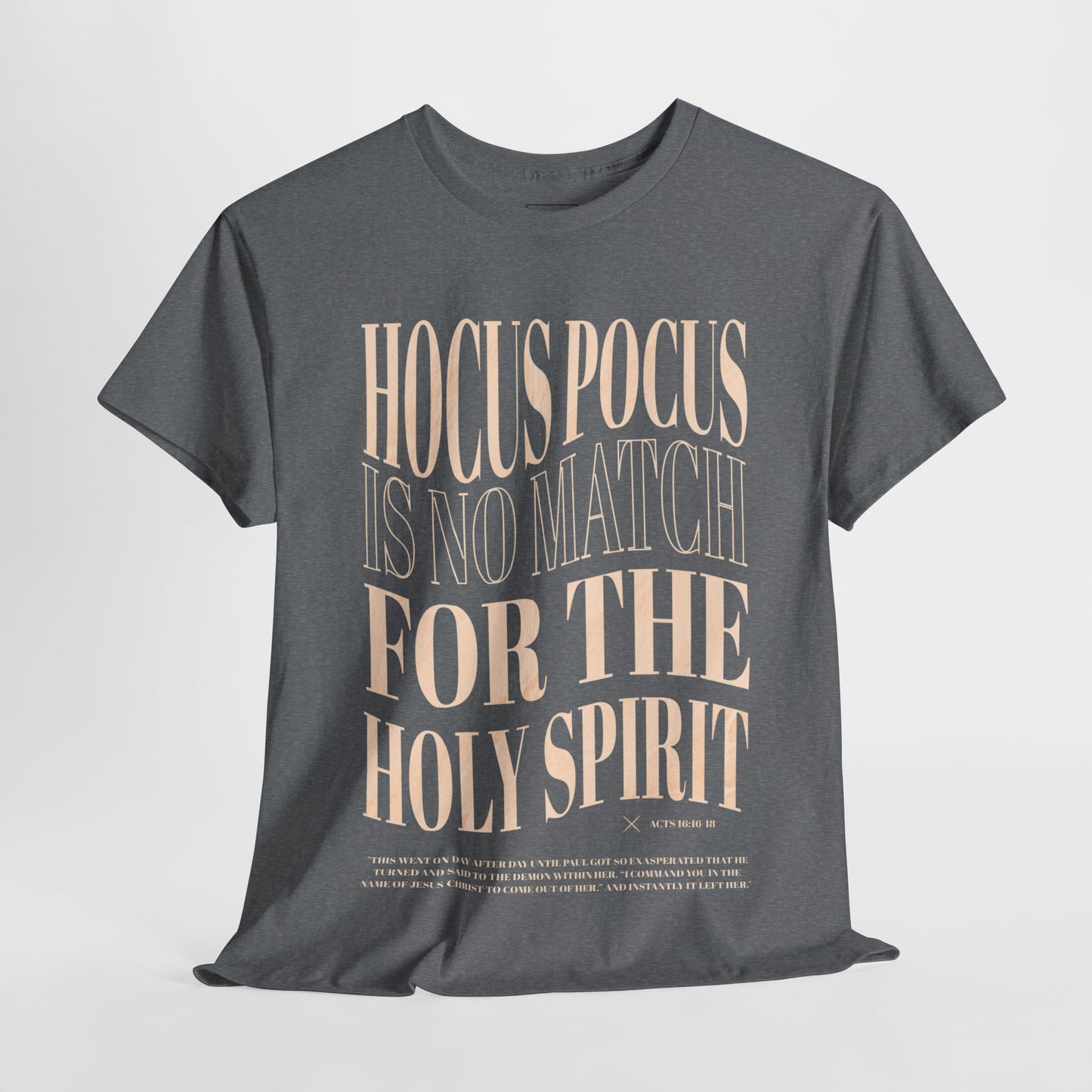 Hocus Pocus Is No Match For The Holy Spirit Tee