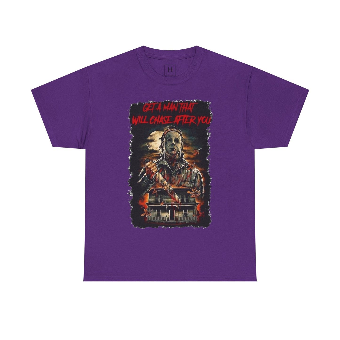 Halloween; Get A Man That Will Chase After You, Myers -- Unisex