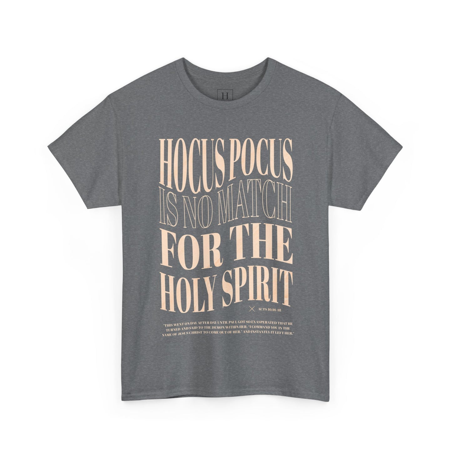 Hocus Pocus Is No Match For The Holy Spirit Tee