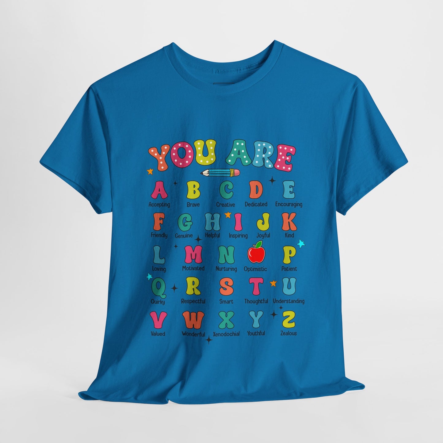 You Are A-Z Teacher T-Shirt