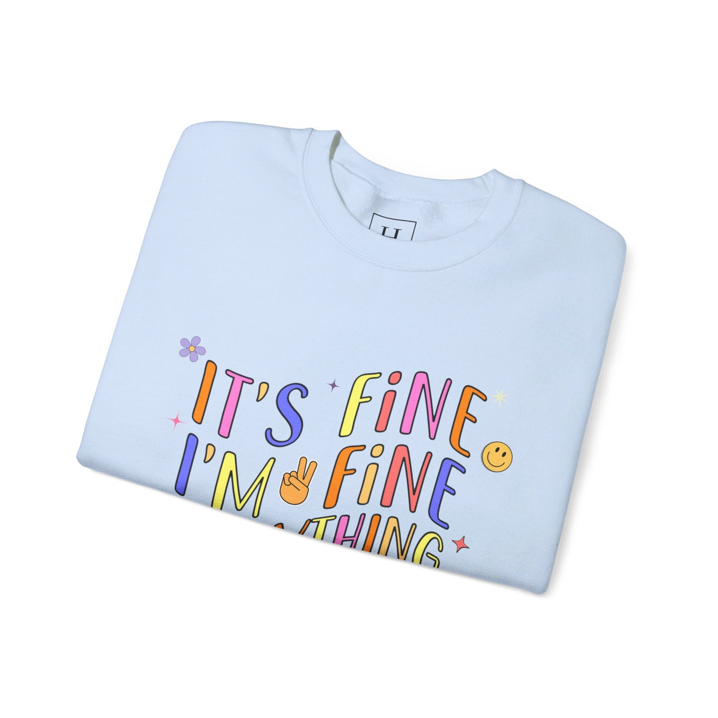 It's Fine, Everything Is Fine Sweater