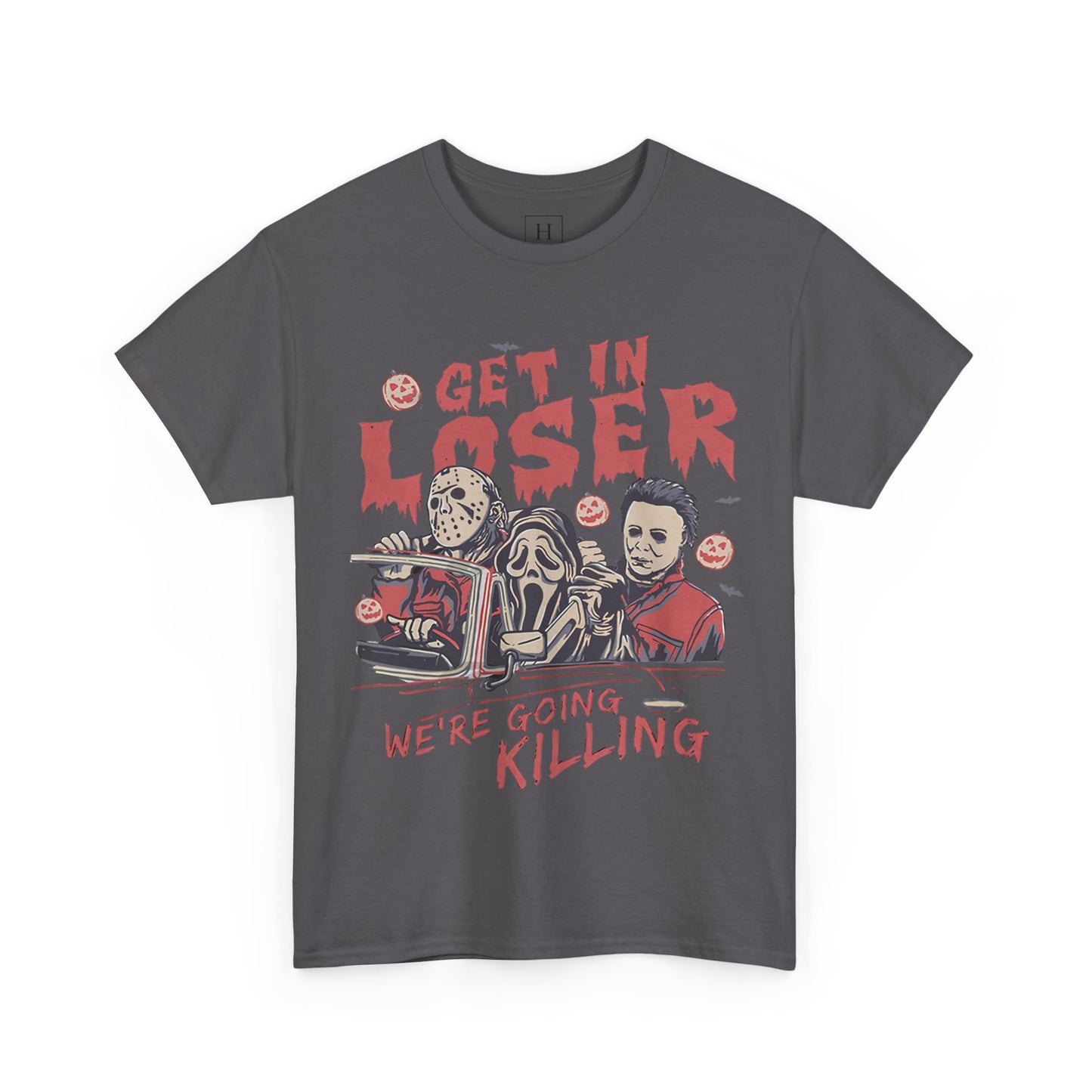 Get In Loser Shirt