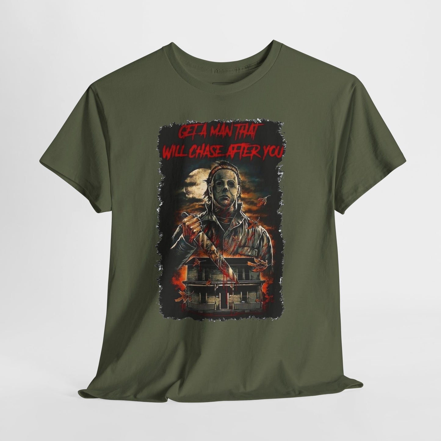Halloween; Get A Man That Will Chase After You, Myers -- Unisex