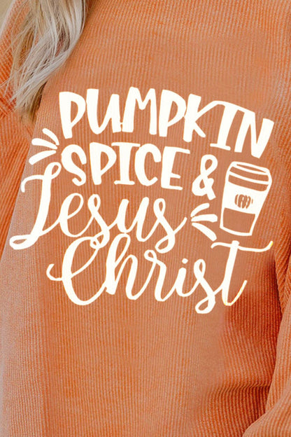 Pumpkin Spice & Jesus Christ Graphic Round Neck Long Sleeve Oversize Sweatshirt