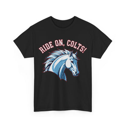 T-Shirt -RIDE ON COLTS - West Jessamine Unisex Tee