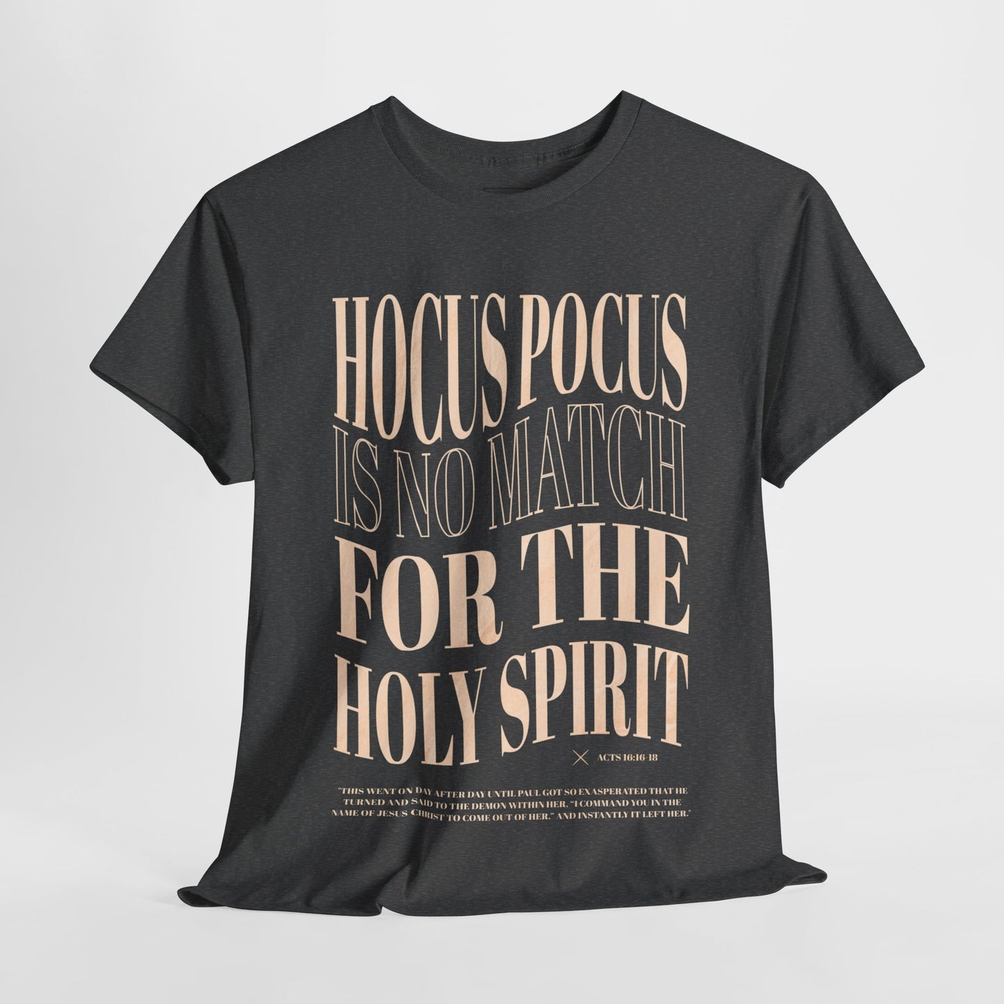 Hocus Pocus Is No Match For The Holy Spirit Tee