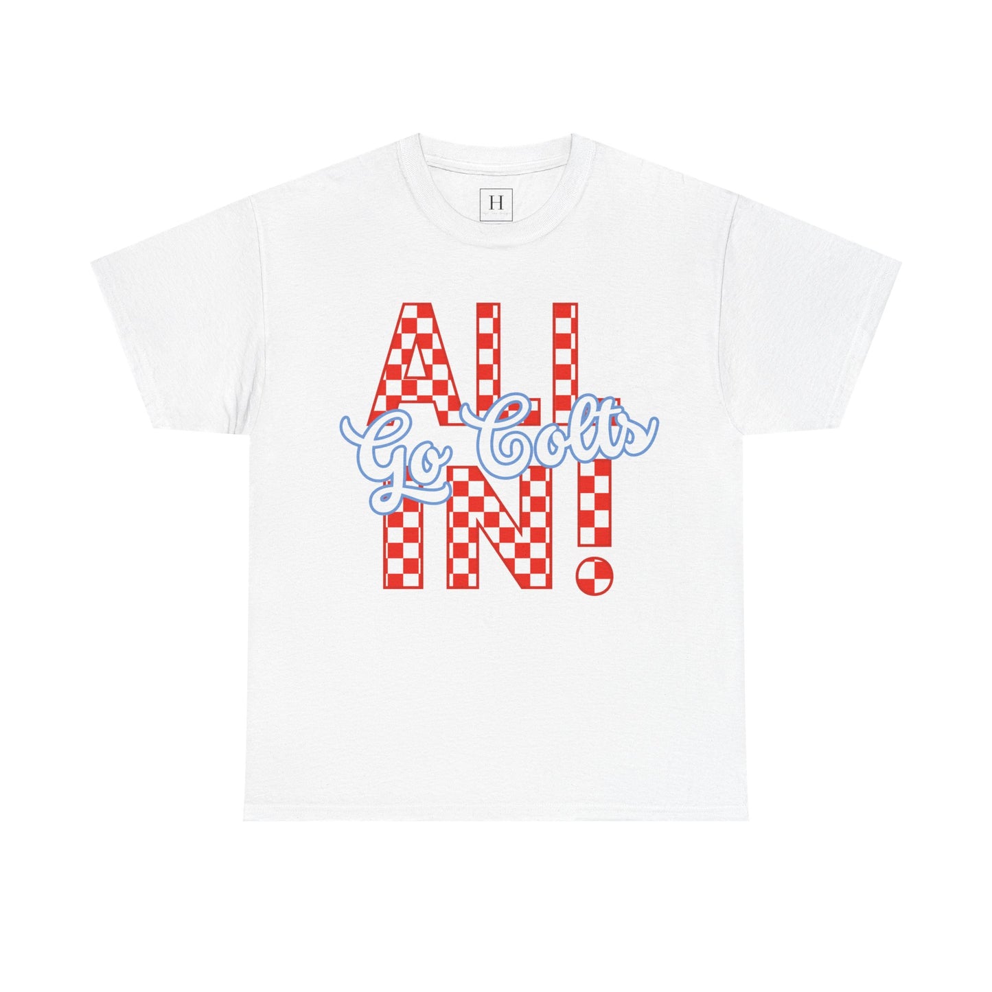 ALL IN GO COLTS - Unisex