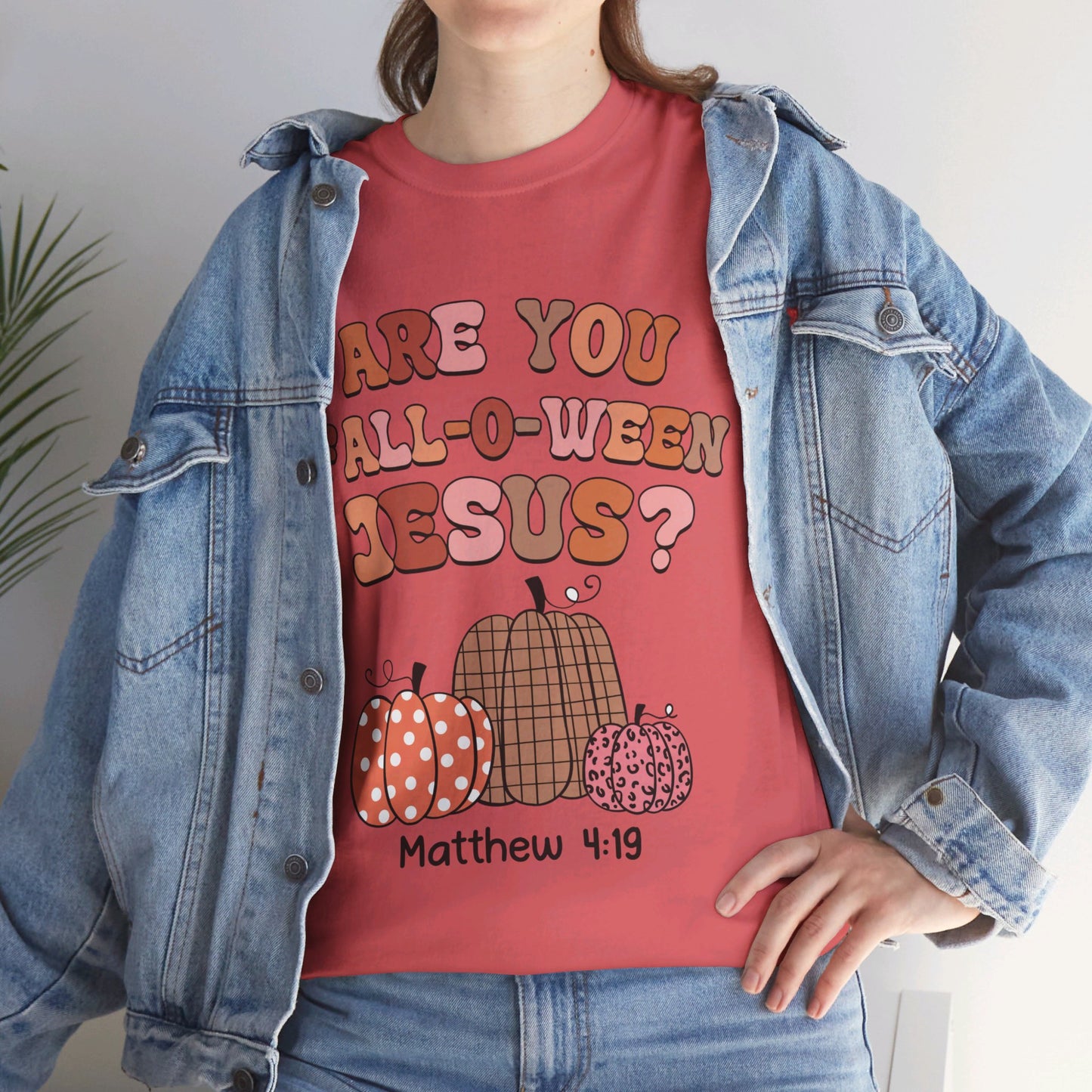 Are You Fall-O-Ween Jesus T-Shirt