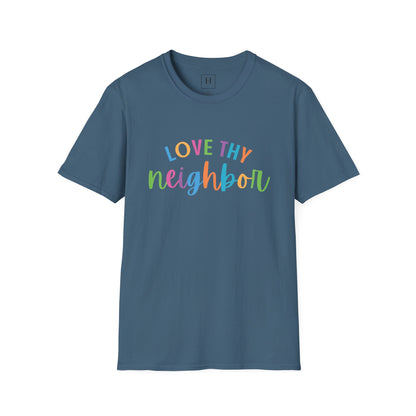 Bright Rainbow Color Love Thy Neighbor Christian T-shirt
