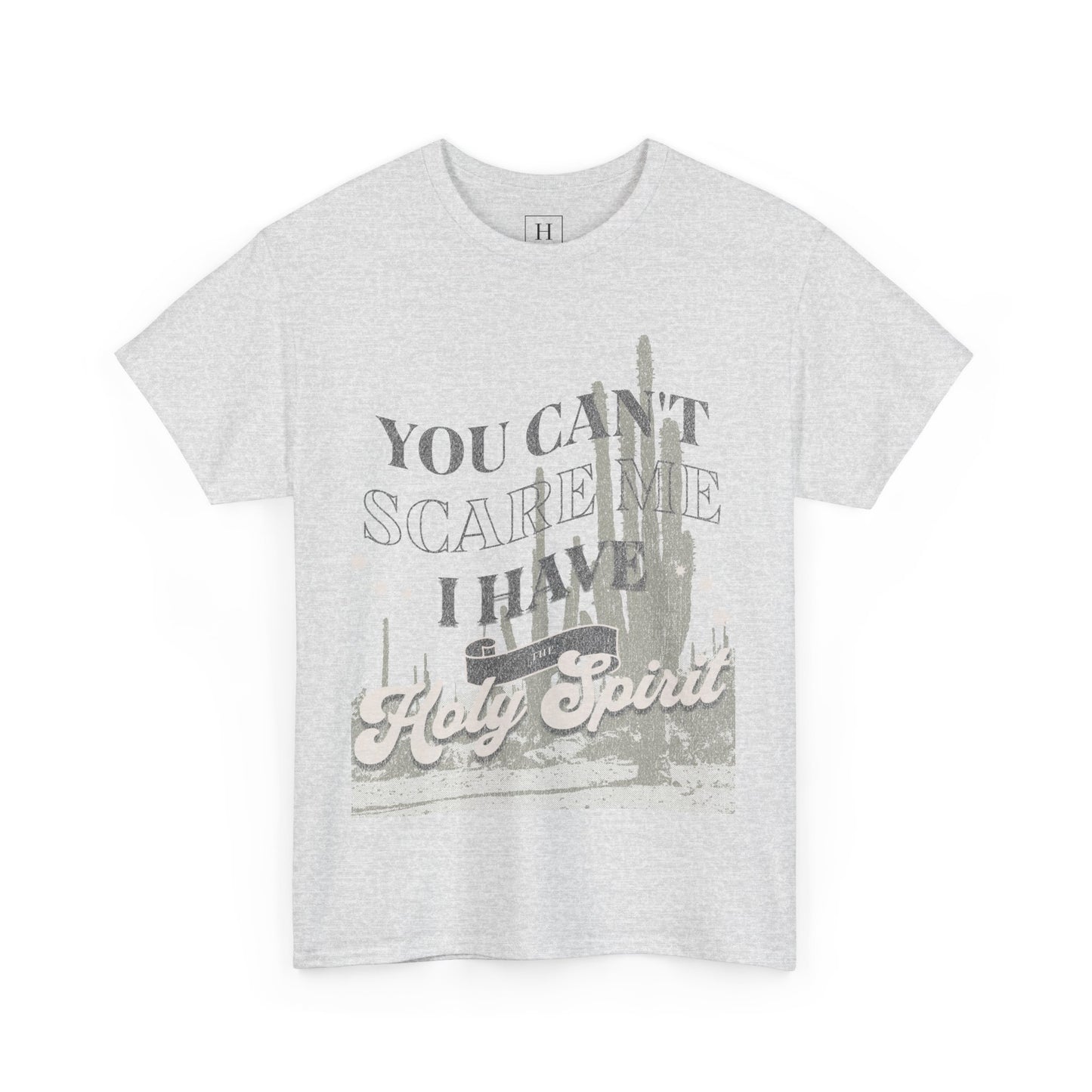 You Can't Scare Me Christian T-Shirt